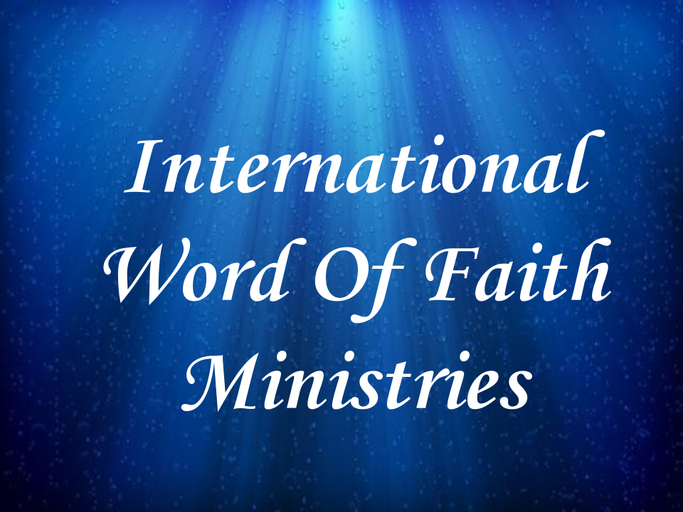 International Word of Faith Ministries 